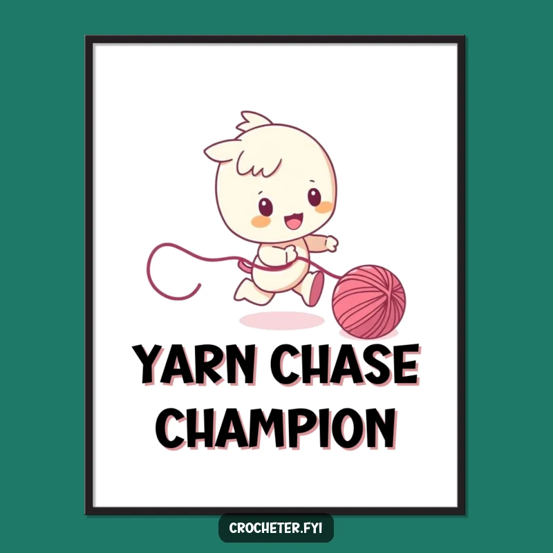 Funny Yarn Chaser Poster: Playful Art Print Funny Gift