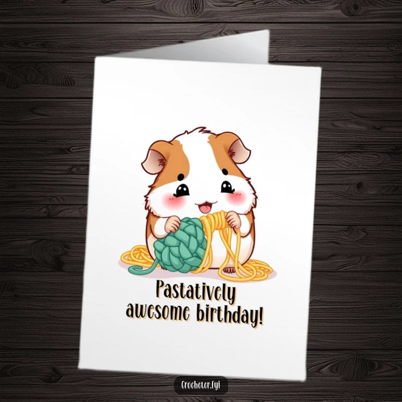 Funny Free Printable Birthday Card: Playful guinea pig attempting to crochet with uncooked spaghetti, a truly unique birthday wish.