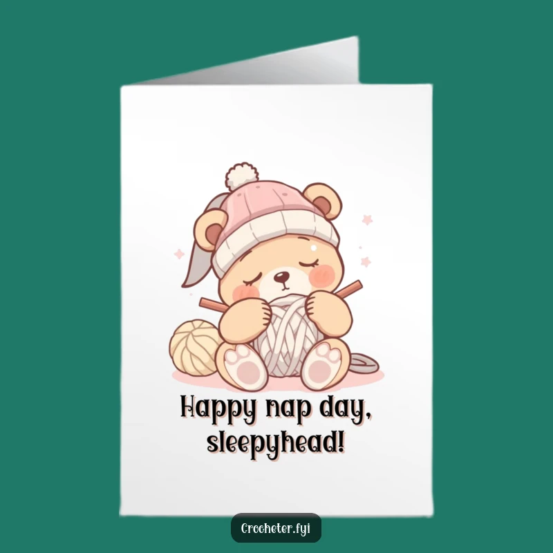 Free Printable Birthday Card: Sleepy Bear Crocheting - Funny Napping Gift