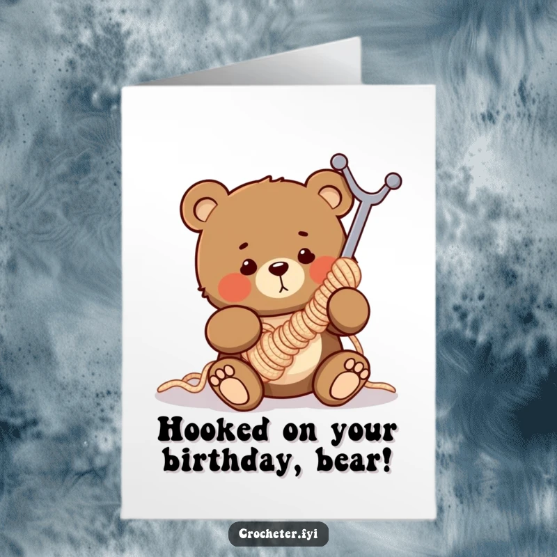 Funny Free Printable Birthday Card: Clumsy bear tangled in a giant crochet hook, looking bewildered. Hilarious DIY greeting.