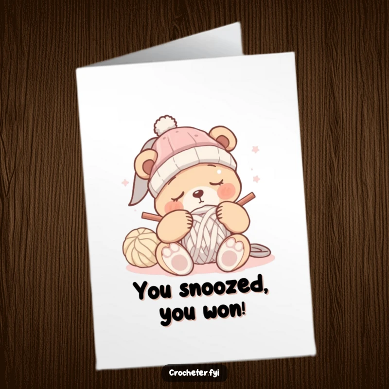 Free Printable Congrats Card: A sleepy bear attempting to crochet a hat, dozing slightly, symbolizing a hard-won success.